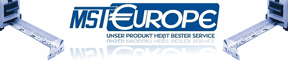 MST EUROPE - UNSER PRODUKT HEISST BESTER SERVICE